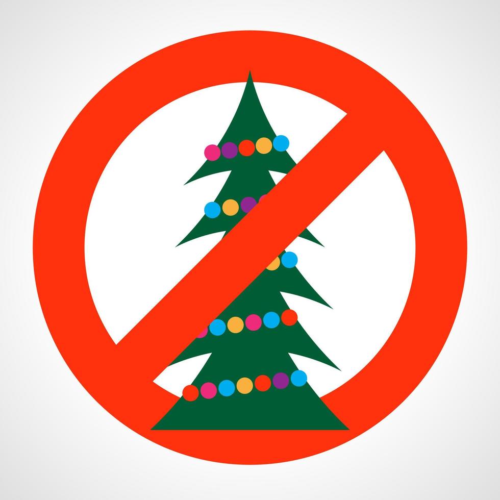 No Christmas tree. Red prohibition sign with Christmas tree. Vector illustration