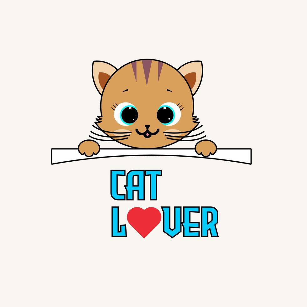 Cute baby cat with Cat Lover writing. Vector illustration for baby shower, greeting card, party invitation, fashion.
