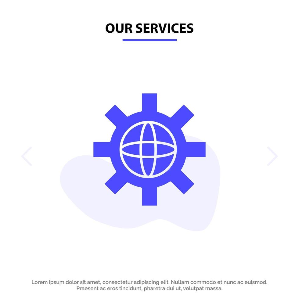 Our Services World Globe Setting Technical Solid Glyph Icon Web card Template vector