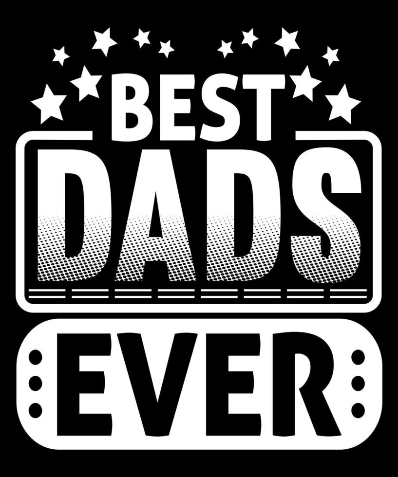 Dad Typography T-Shirt Design. Dad lover T-Shirt design, Dad typography print design template vector
