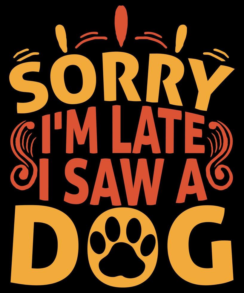 diseño de camiseta de perro, diseño de camiseta de tipografía de perro, diseño de impresión de tipografía para camiseta, taza, póster de pared vector