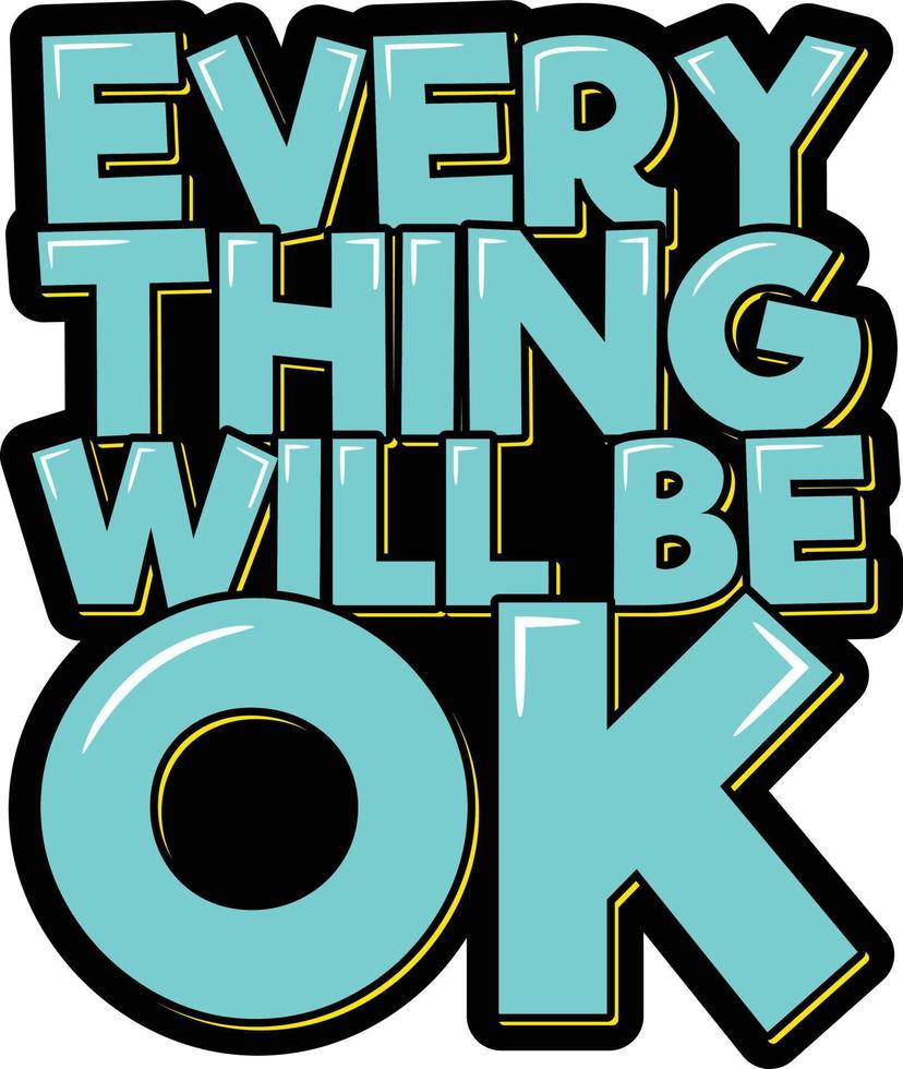Everything Will Be OK vector