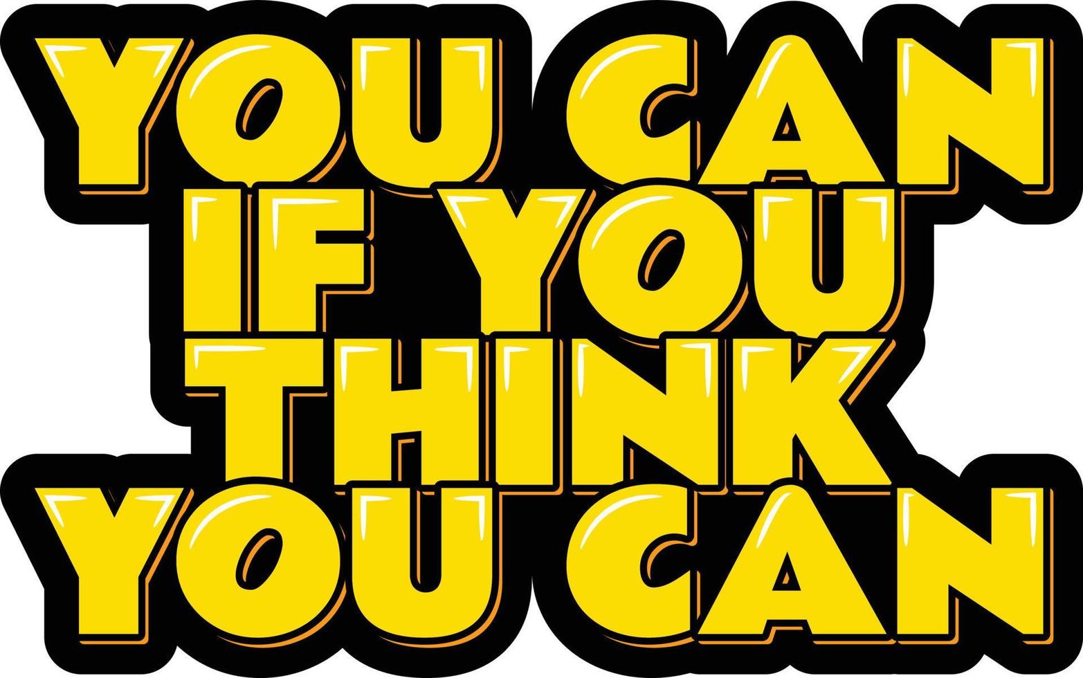 You can if you think you can 15868298 vector art at vecteezy