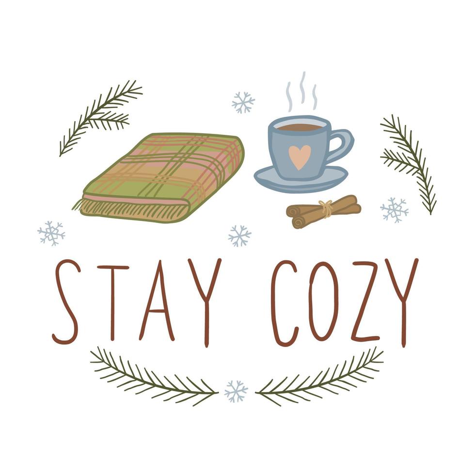 Stay cozy with hand drawn lettering with a cup and a blanket. Vector illustration hand drawn