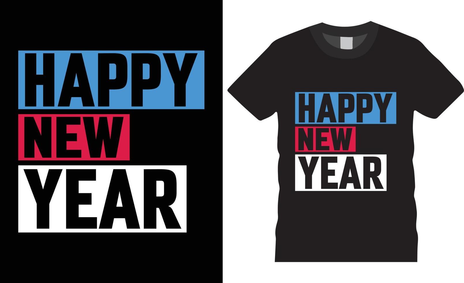 Typography Happy New Year 2023 Creative T-Shirt Design Vector