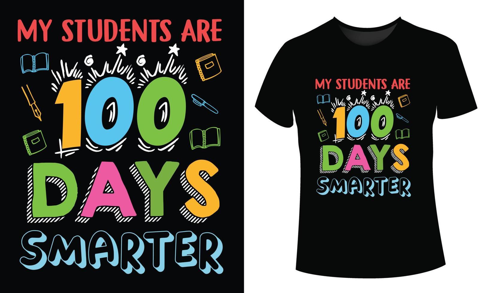 100 days of school t-shirt design my students are 100 days smarter vector