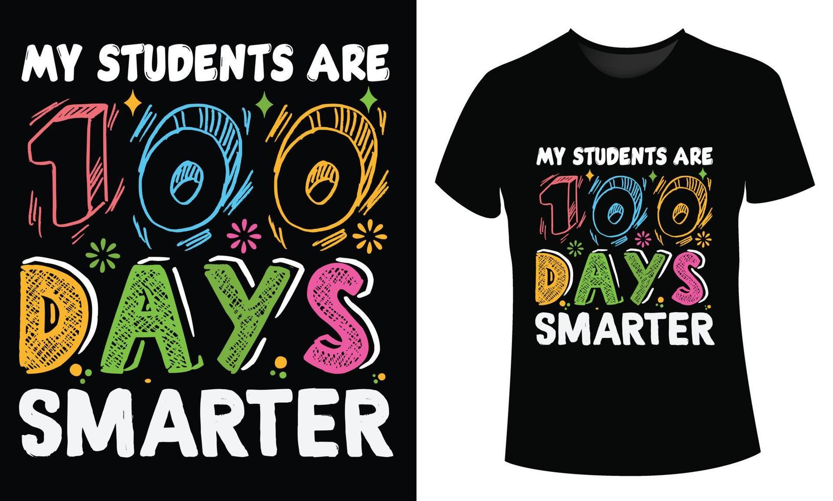100 days of school t-shirt design my students are 100 days smarter vector