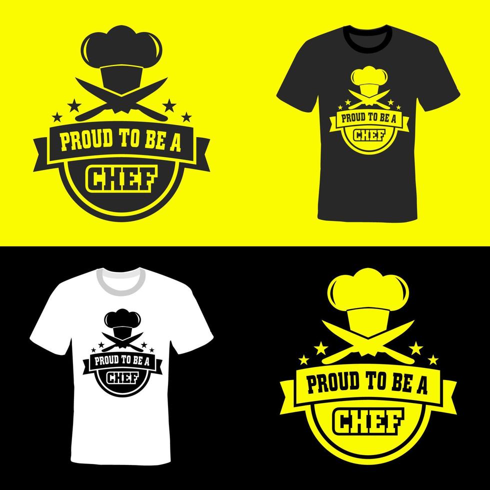 Vector design for an image on a t-shirt with the words proud to be a chef