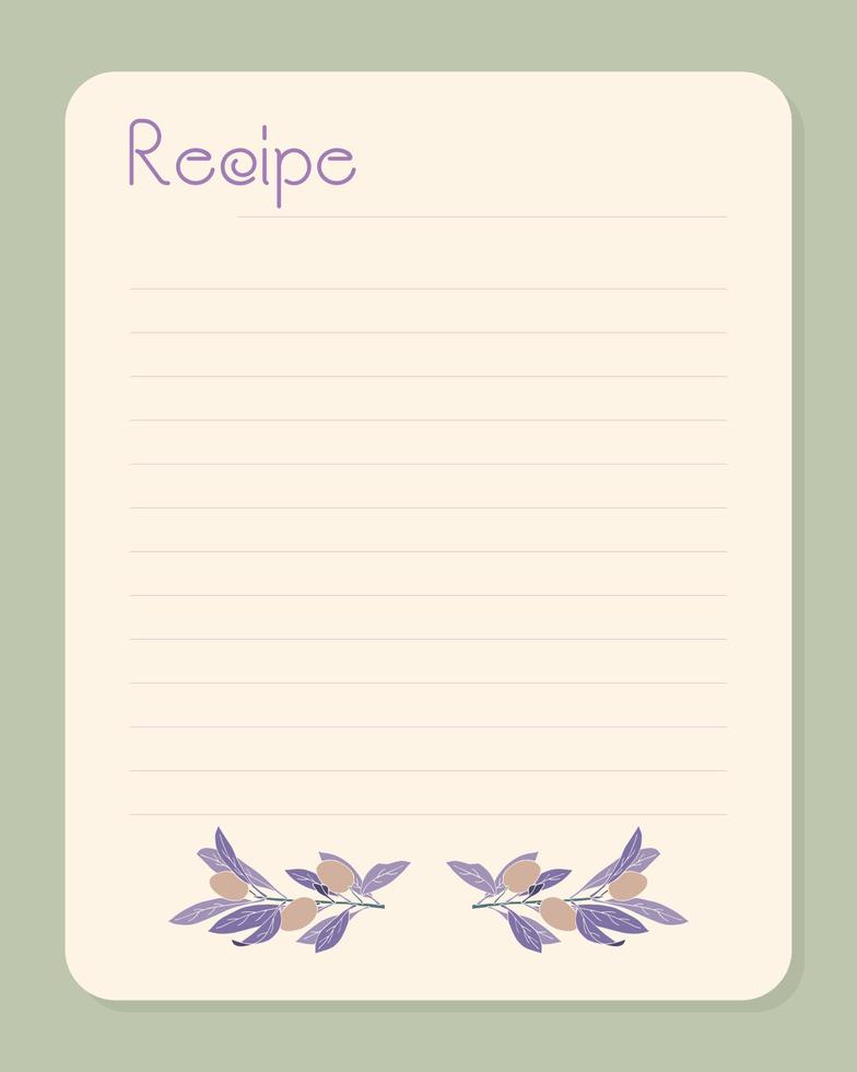 Recipe template for notes, blank lined paper with olives hand drawn. vector