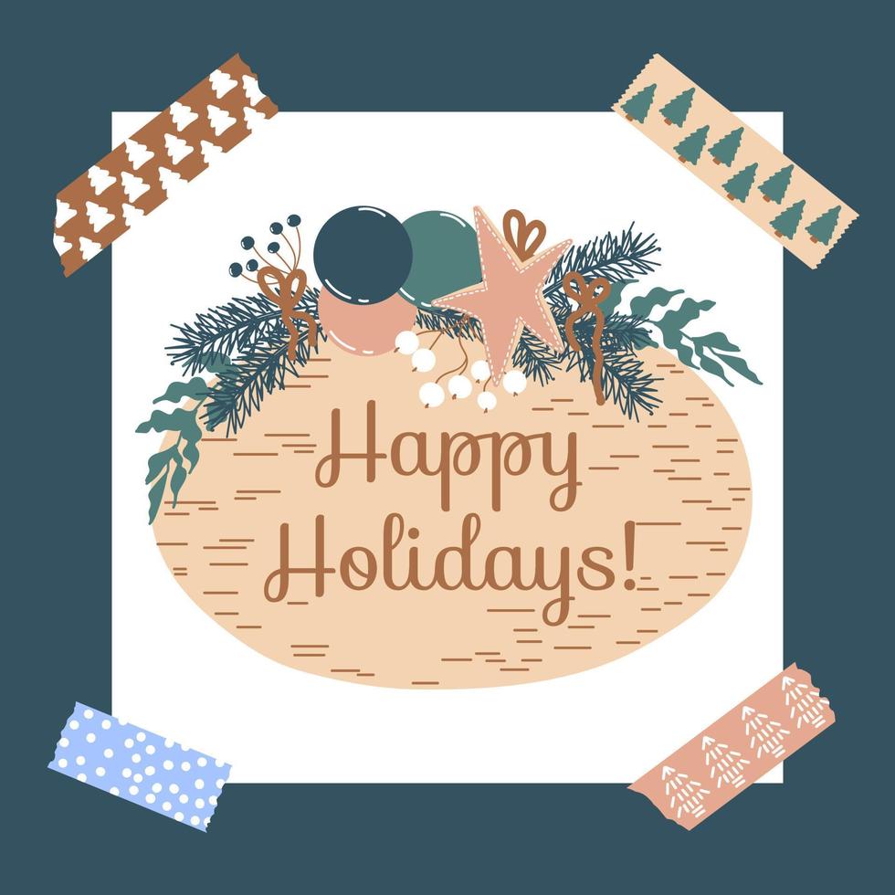Christmas Card with wooden board with fir branches, toys. Text Happy Holidays. Vector background. Ideal for design of postcard, poster.