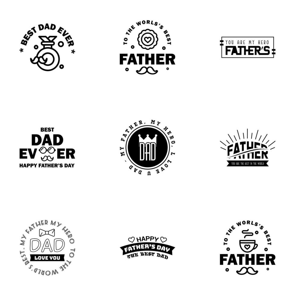 Happy fathers day 9 Black typography set Vector emblems Lettering for greeting cards banners tshirt design You are the best dad Editable Vector Design Elements