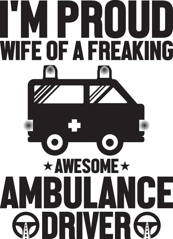 Ambulance Driver T-Shirt Design Bundle, typography Gaming Design vector