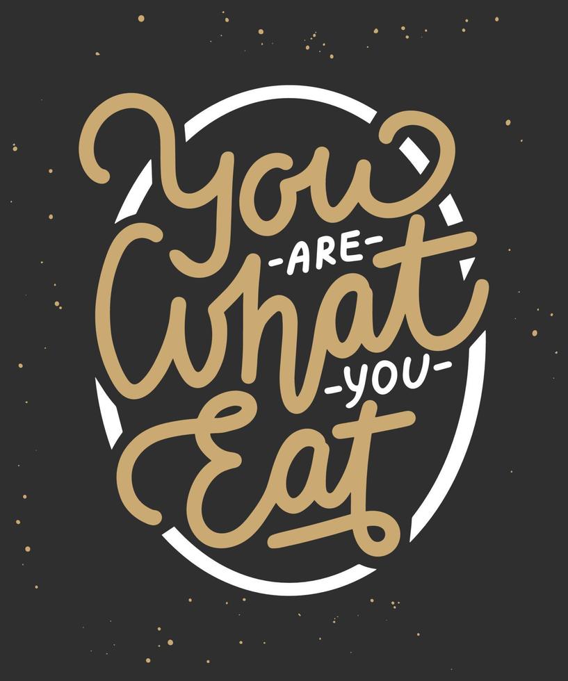 You are what you eat, modern ink brush calligraphy with splash. Handwritten lettering. vector