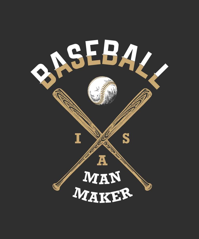 Vector engraved style illustration for posters, decoration, t-shirt design. Hand drawn sketch of baseball ball and bat with motivational sport typography on dark background. Baseball is a man maker.