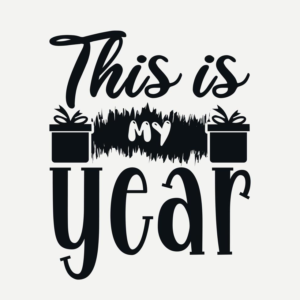 diseño de svg de feliz año nuevo, citas de feliz año nuevo, tipografía de diseño de camiseta de tipografía de año nuevo para camiseta, afiche, pegatina y tarjeta vector