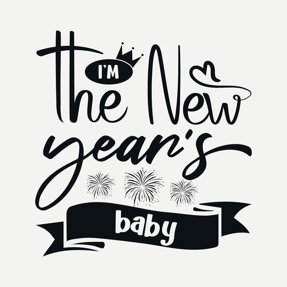 diseño de svg de feliz año nuevo, citas de feliz año nuevo, tipografía de diseño de camiseta de tipografía de año nuevo para camiseta, afiche, pegatina y tarjeta vector