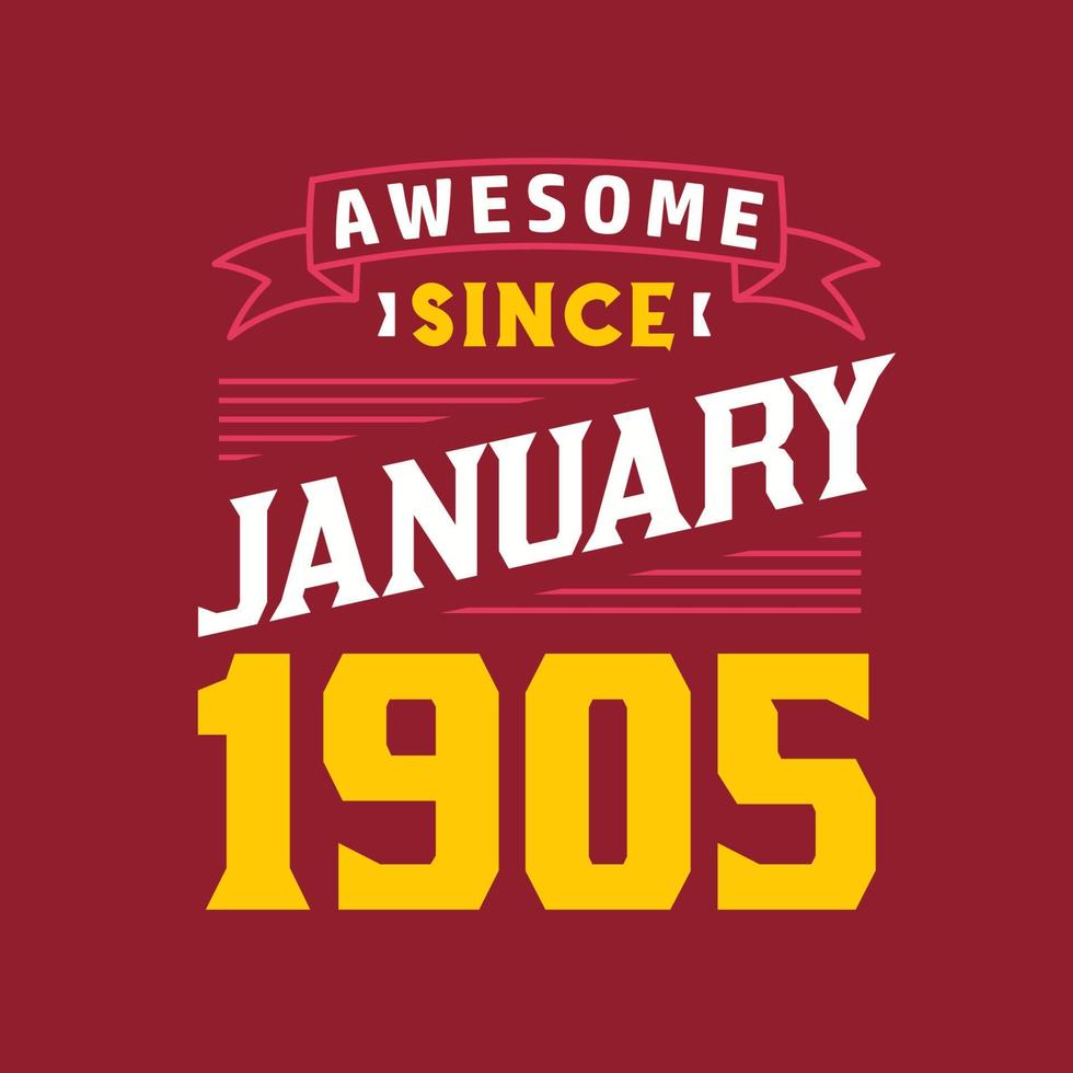 Awesome since january 1905 vector