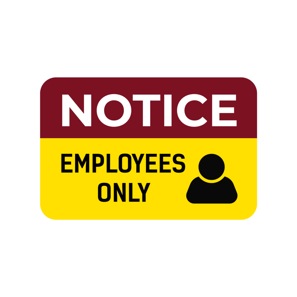 Notice, Employees only png sign