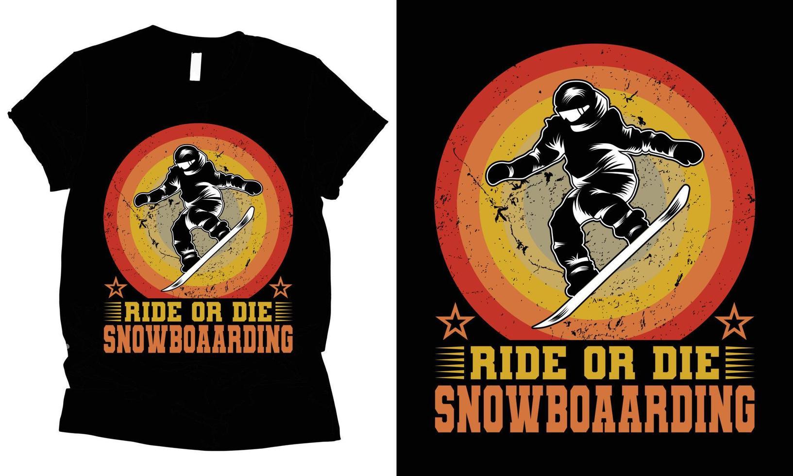 ride or die snowboarding t shirt design vector