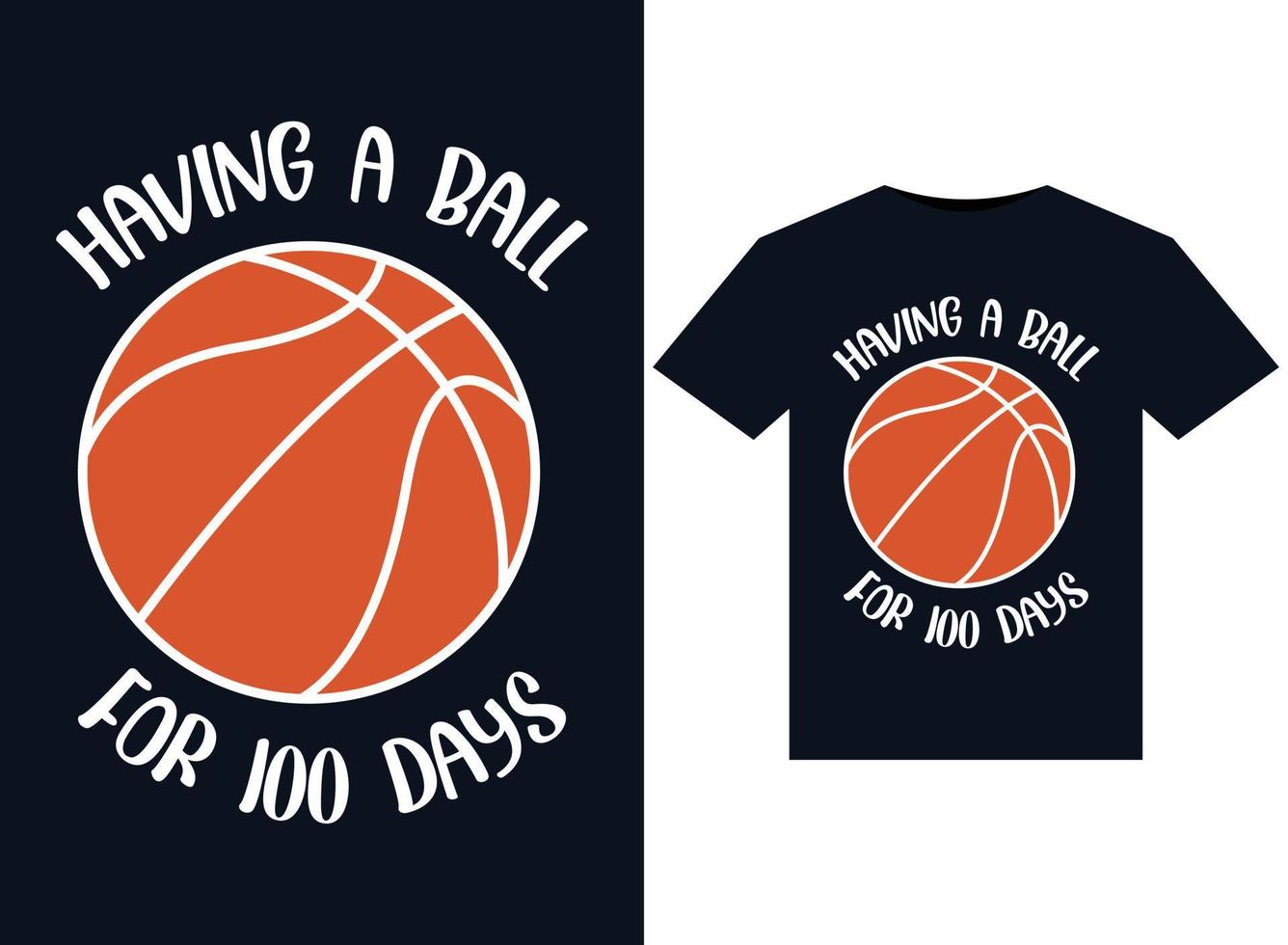 Having a ball for 100 days illustrations for print-ready T-Shirts design vector