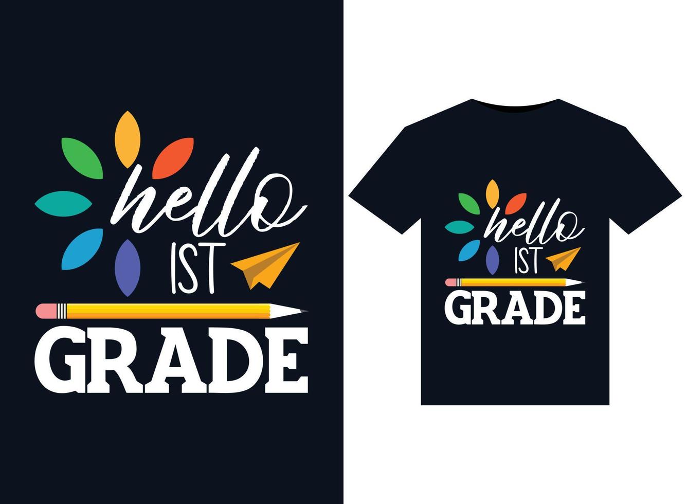 Hello 1st Grade illustrations for print-ready T-Shirts design vector