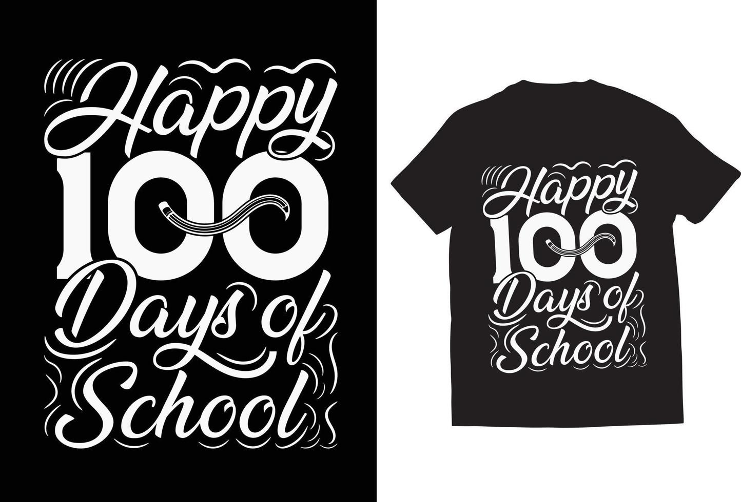 Happy 100 day of school t-shirt design print ready vector file