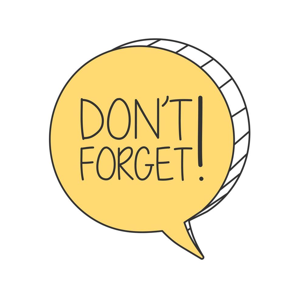 Don't forget speech bubble. vector