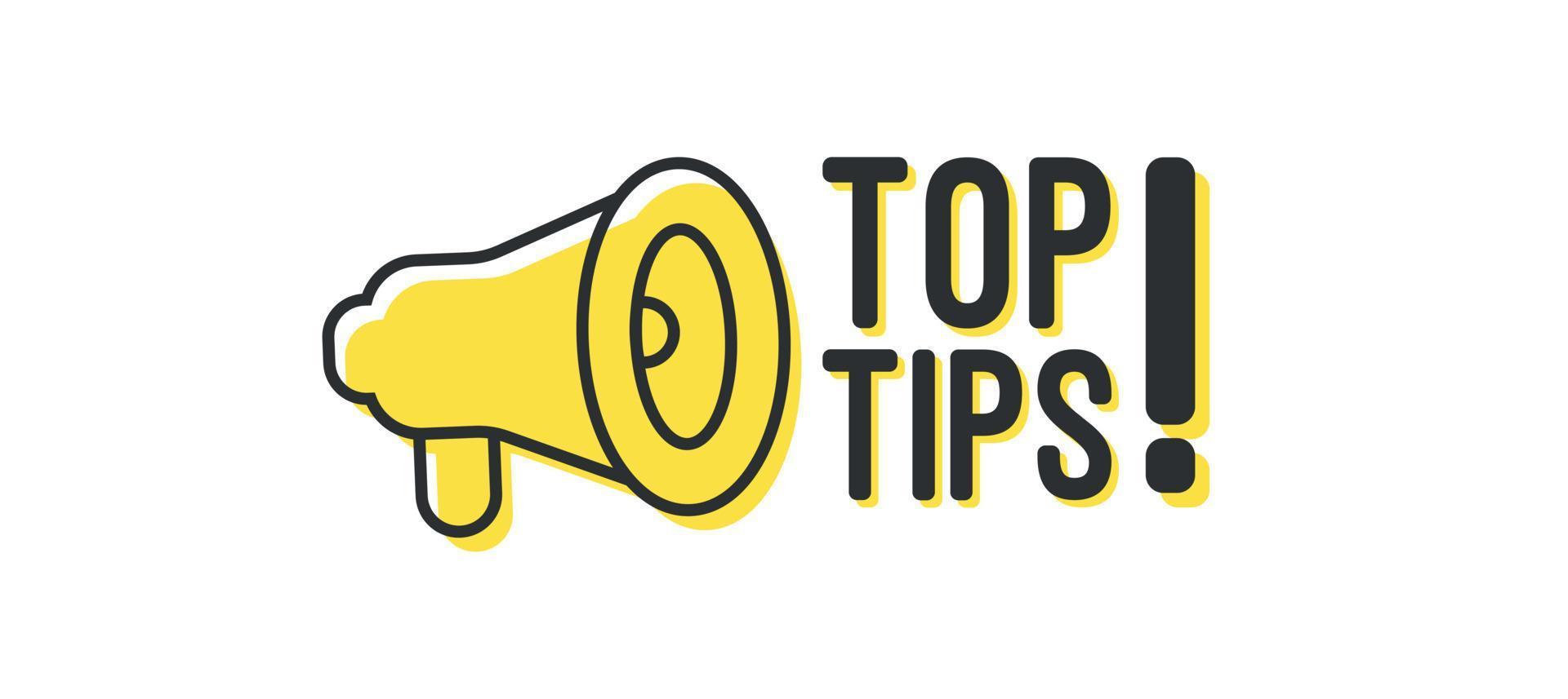 Top tips megaphone banner design vector