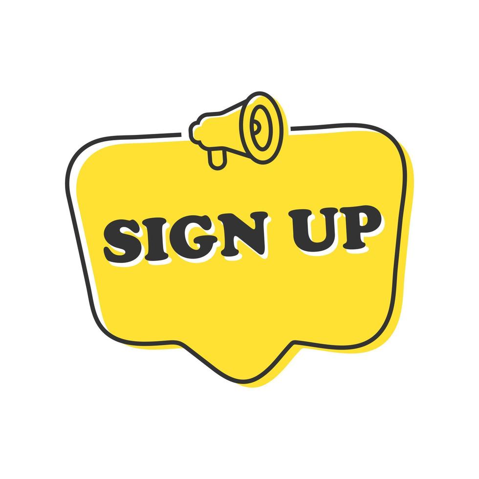 Sign up yellow cartoon, hand draw speech bubble vector