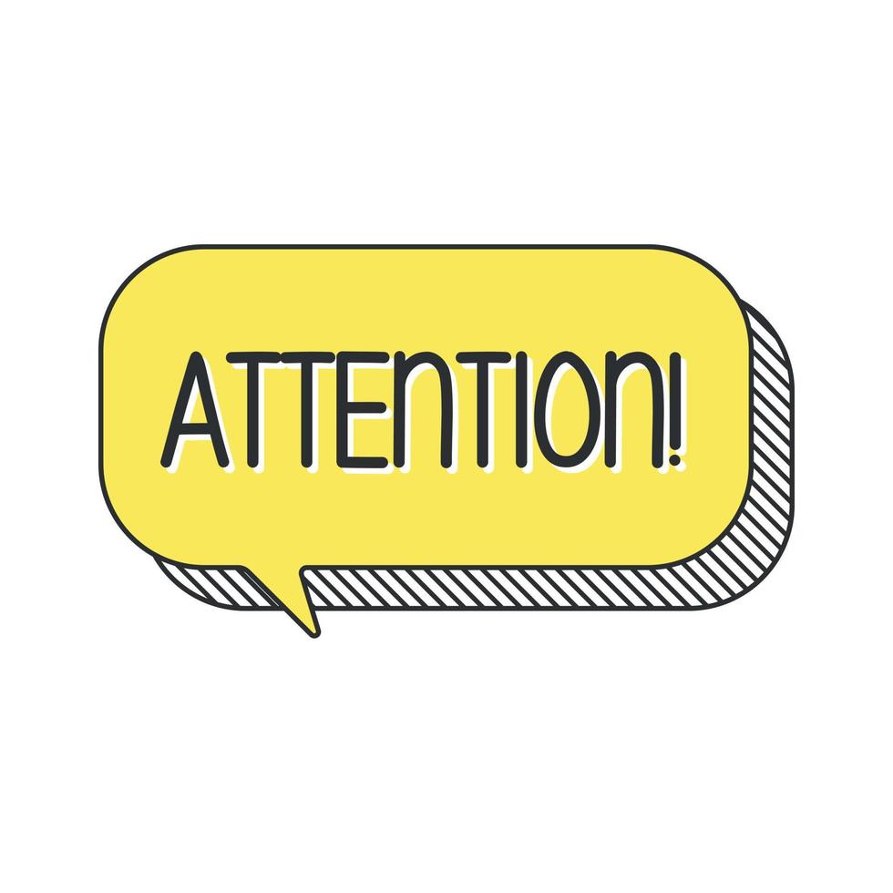 Attention. Hand drawn speech bubble. vector