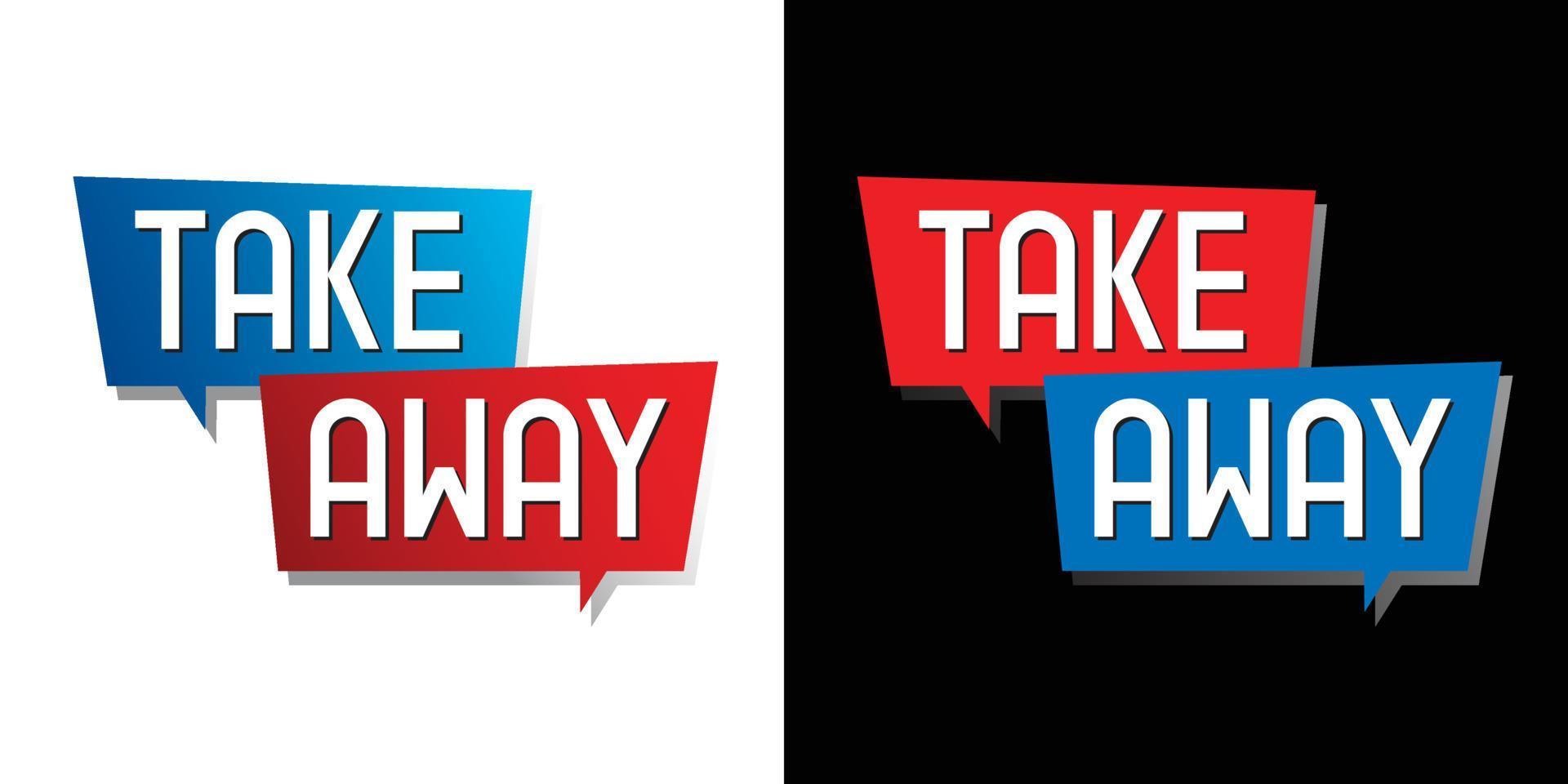 Take Away Sign vector