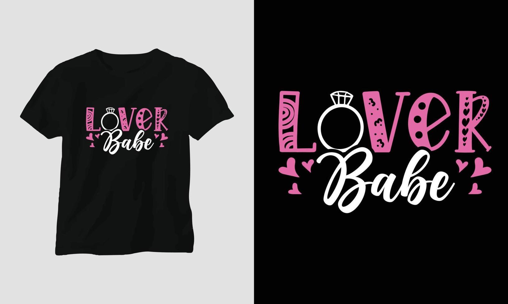 lover babe - diseño de camiseta tipográfica del día de san valentín con corazón, flecha, beso y citas motivacionales vector