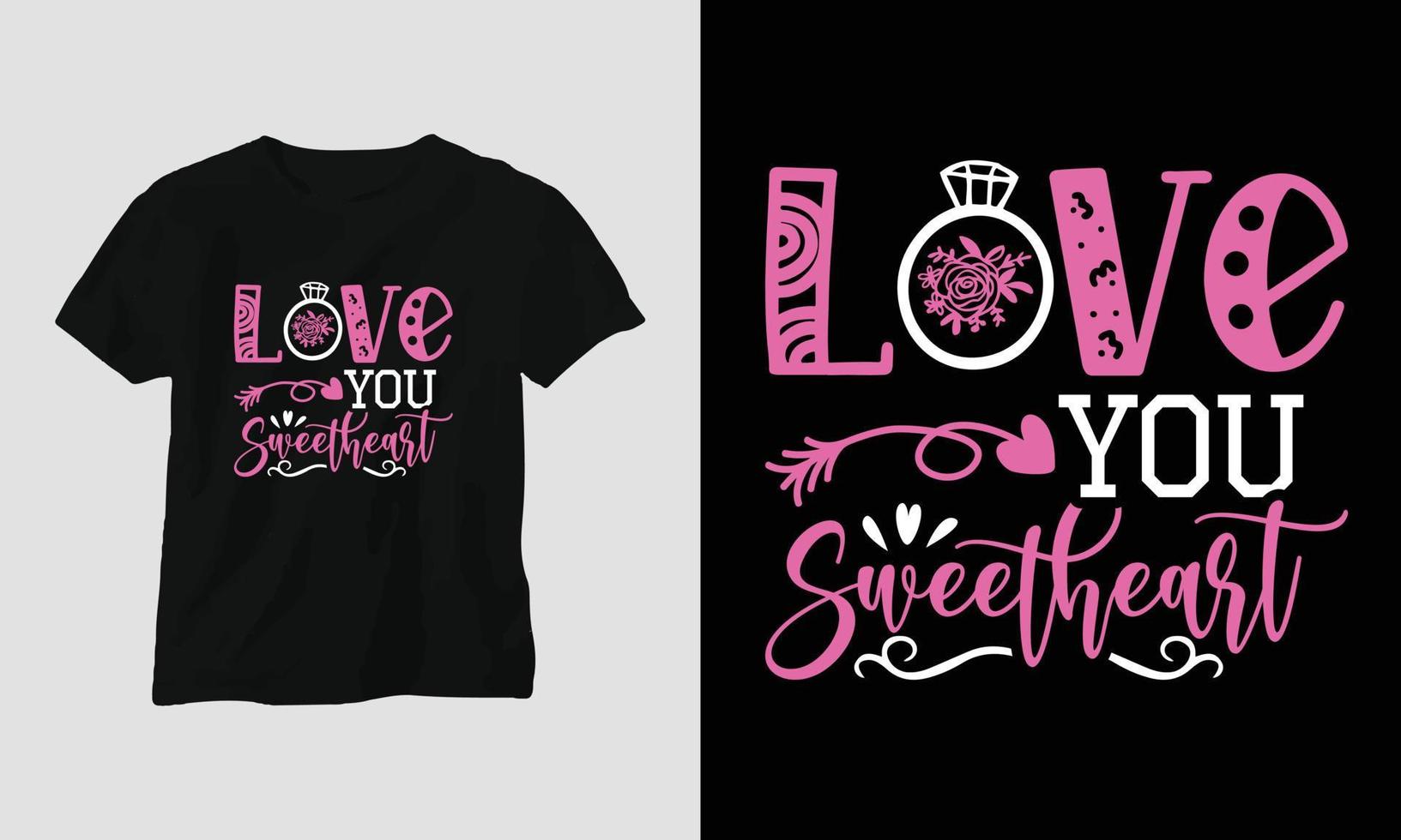 te amo cariño - diseño de camiseta tipográfica del día de san valentín con corazón, flecha, beso y citas motivacionales vector