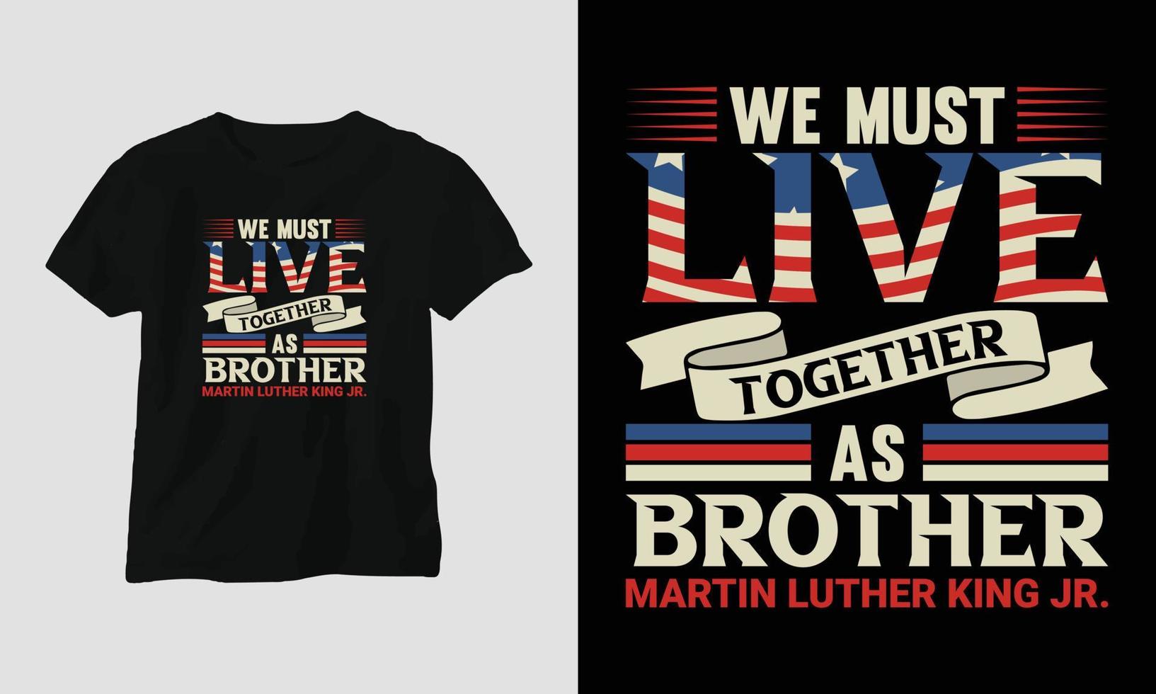 Martin Luther King jr. Day t-shirt Design in USA theme with ribbon, fist, flag vector