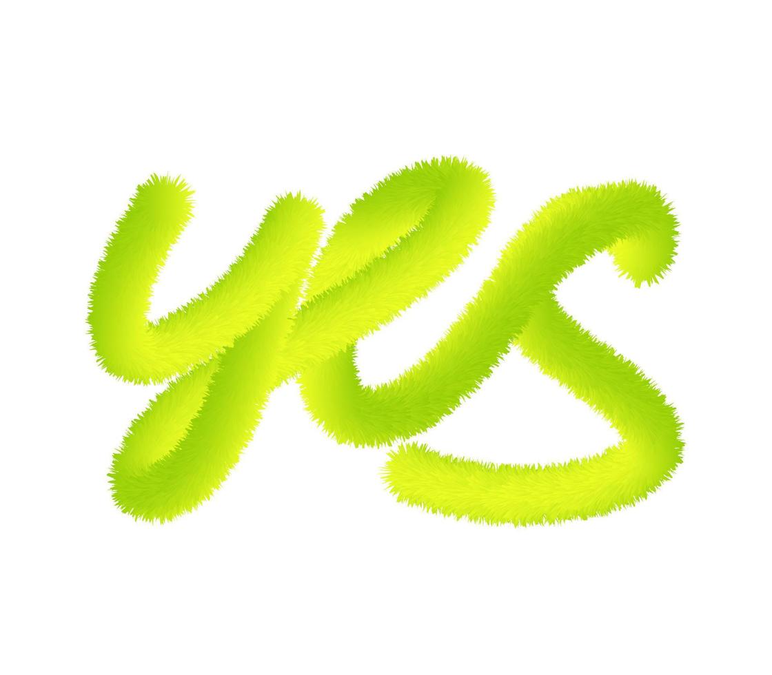 3d inscription yes. Fluffy lettering effect. Design for postcards, posters, brochures, prints. Modern style trend vector