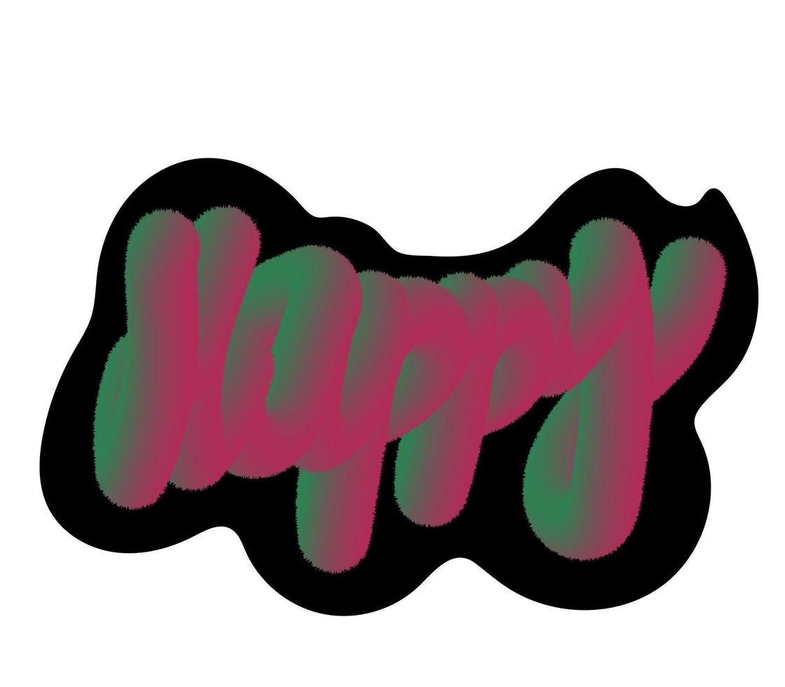 Volumetric inscription happy. Fluffy effect. Vector illustration for modern design prints, posters, brochures