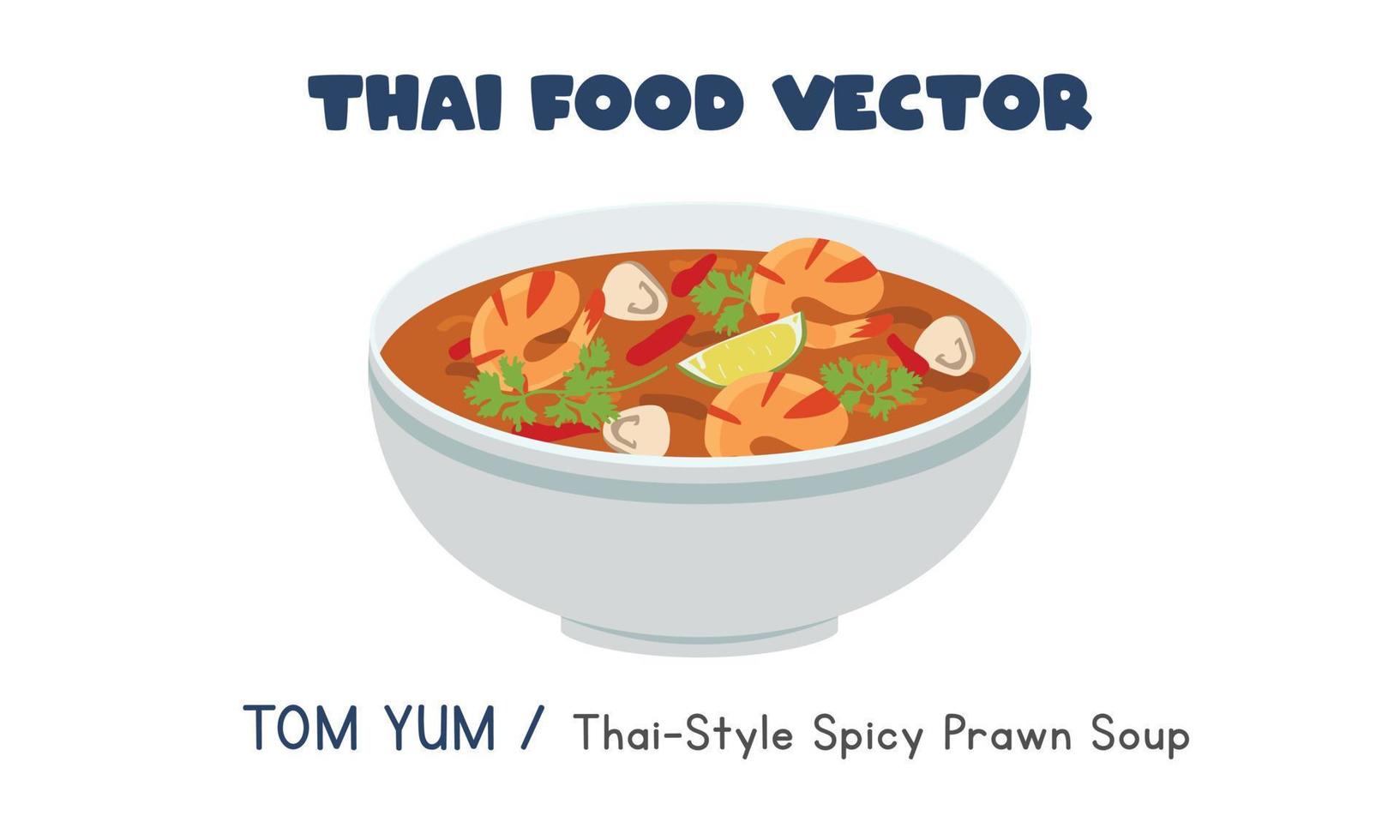 Thai Tom Yum - Thai style spicy prawn soup flat vector clipart cartoon. Asian food. Thai cuisine. Thai local food