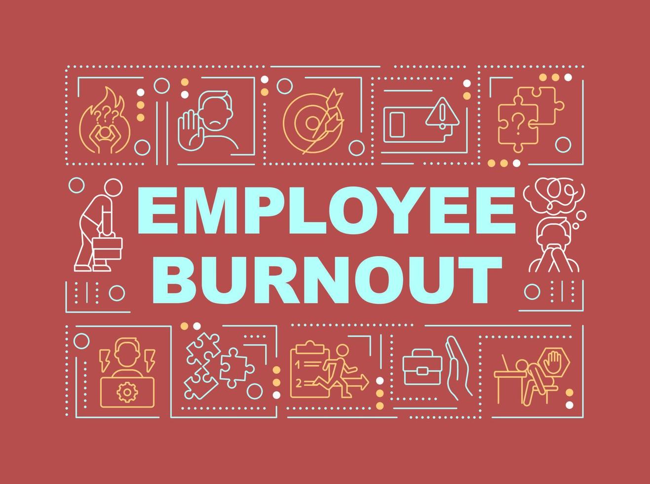 Employee burnout word concepts red banner. Exhaustion at workplace. Infographics with editable icons on color background. Isolated typography. Vector illustration with text