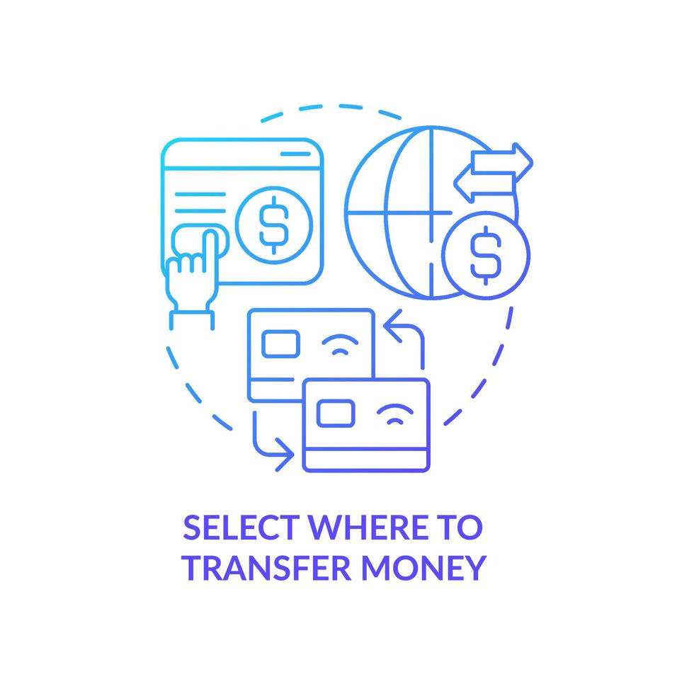 Select where to transfer payment blue gradient concept icon. Send money internationally. Financial service abstract idea thin line illustration. Isolated outline drawing. Myriad Pro-Bold font used vector