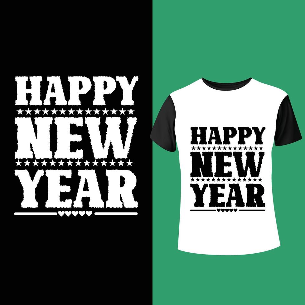 Happy new year t shirt design vector