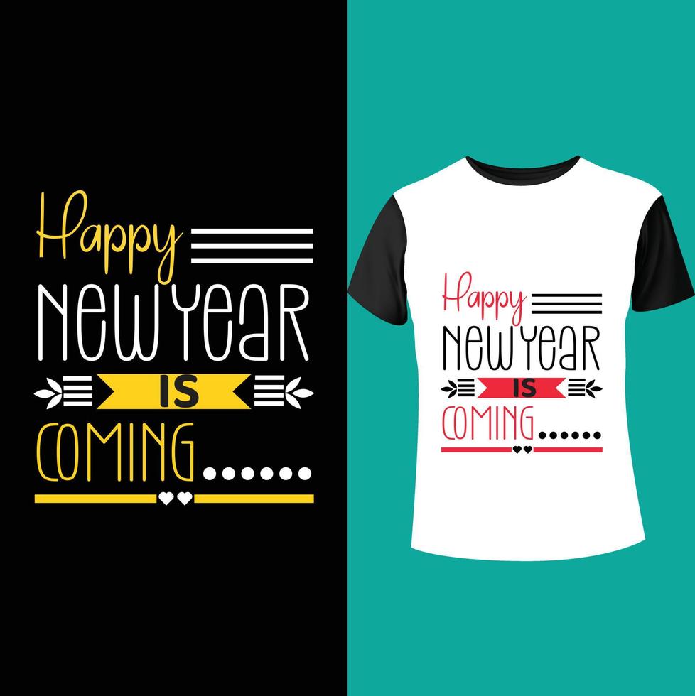 Happy new year t shirt design vector