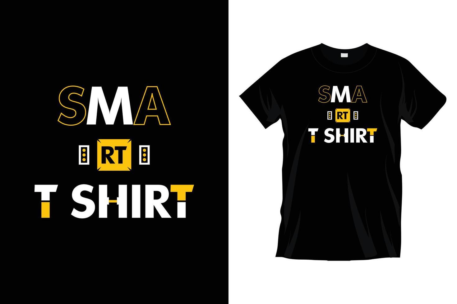 camiseta inteligente. diseño moderno de camiseta de tipografía única, motivacional e inspiradora para impresiones, prendas de vestir, vectores, arte, ilustración, tipografía, afiche, plantilla, diseño moderno de camiseta negra. vector