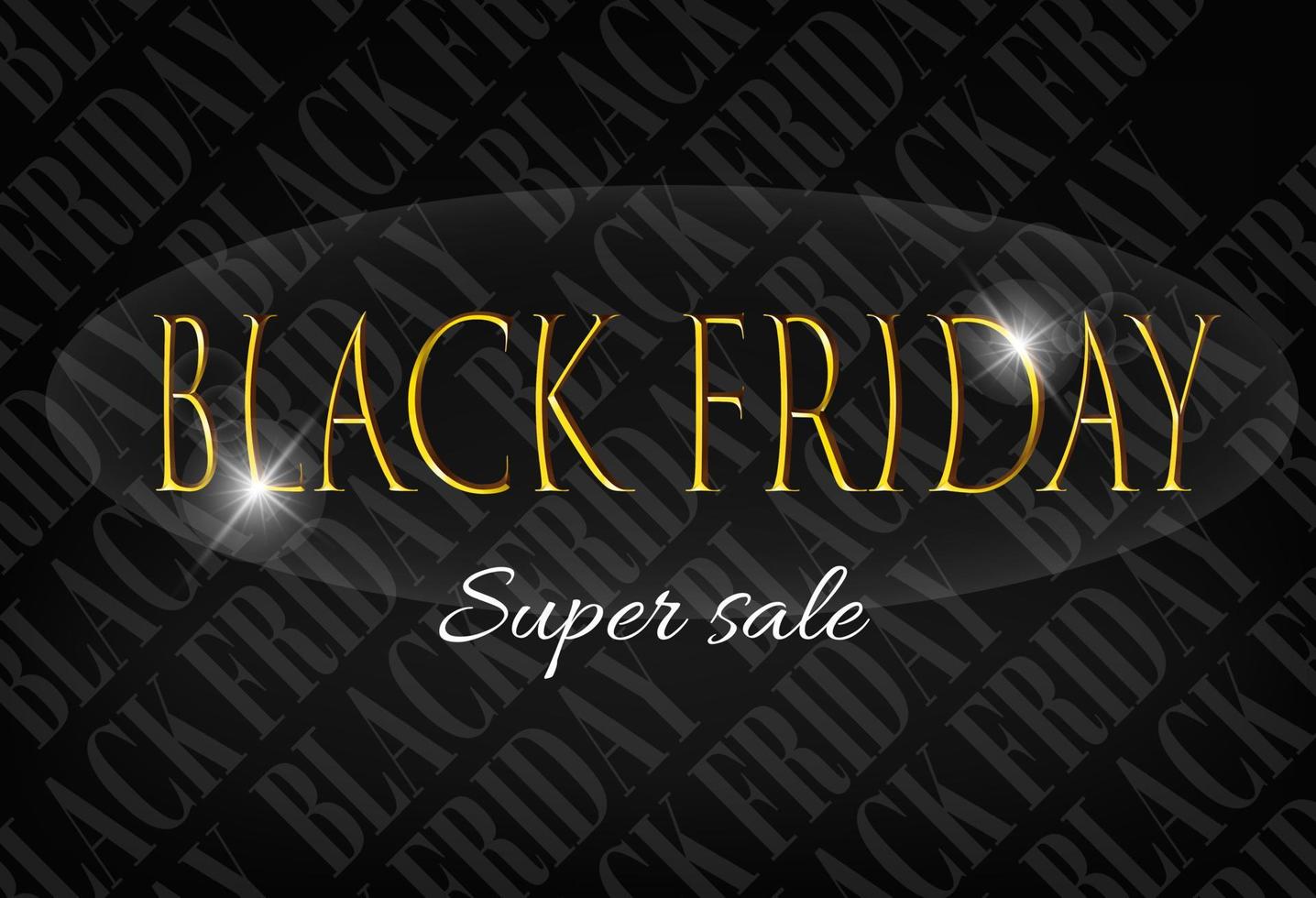 Black friday super sale gold inscription  design template design for advertising, banners, leaflets and flyers vector