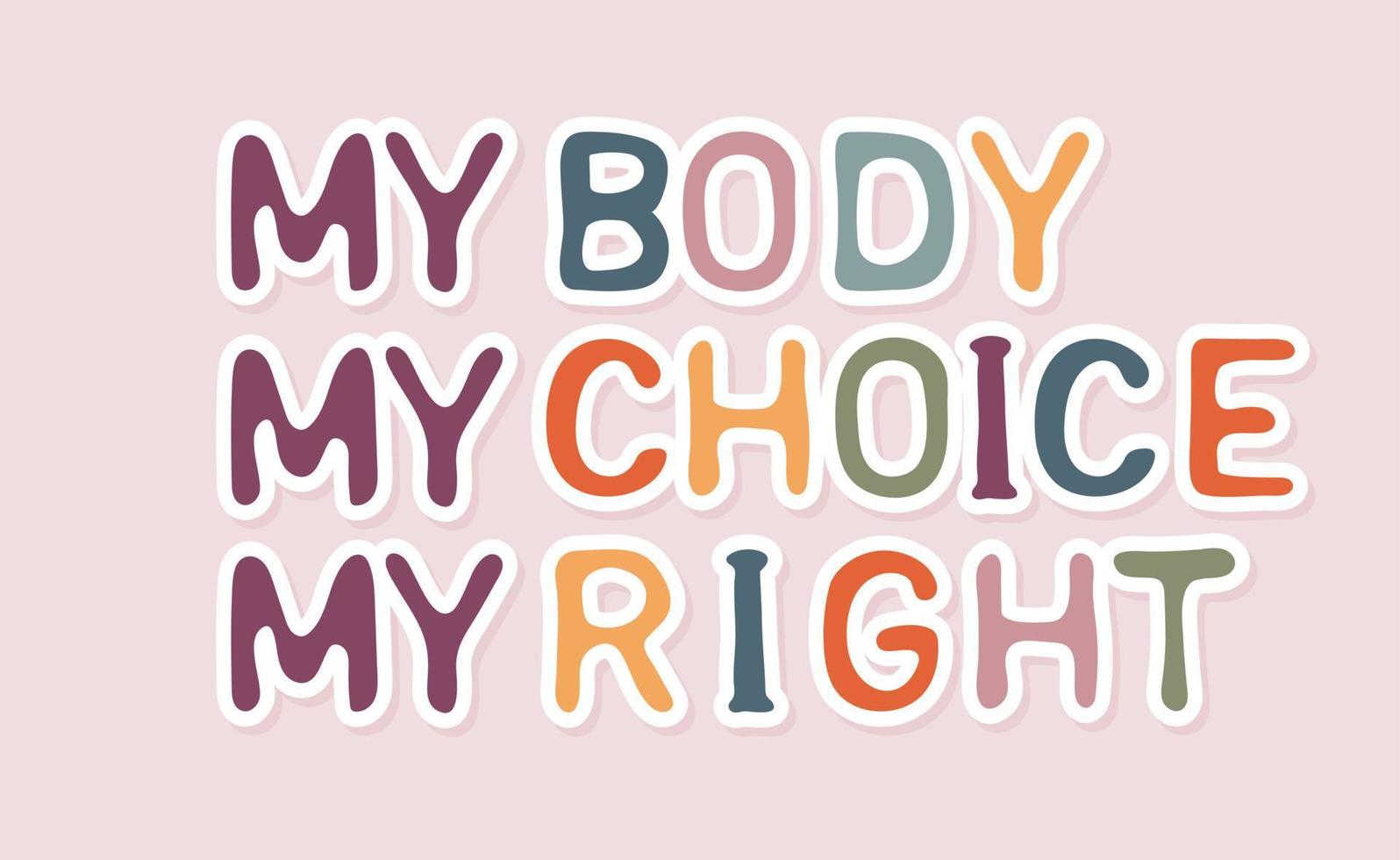 My body, my choice, my right vector