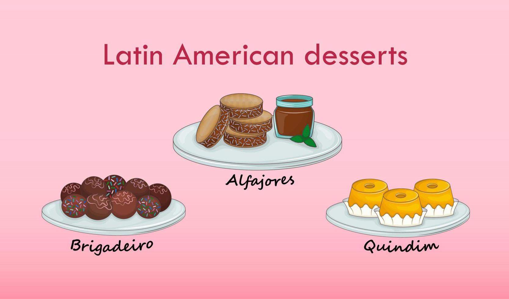 Latin American desserts - brigadeiro, alfajores, cuendim on pink. Traditional Mexican, Brazilian and Spanish cuisine. Vector illustration. Cartoon.