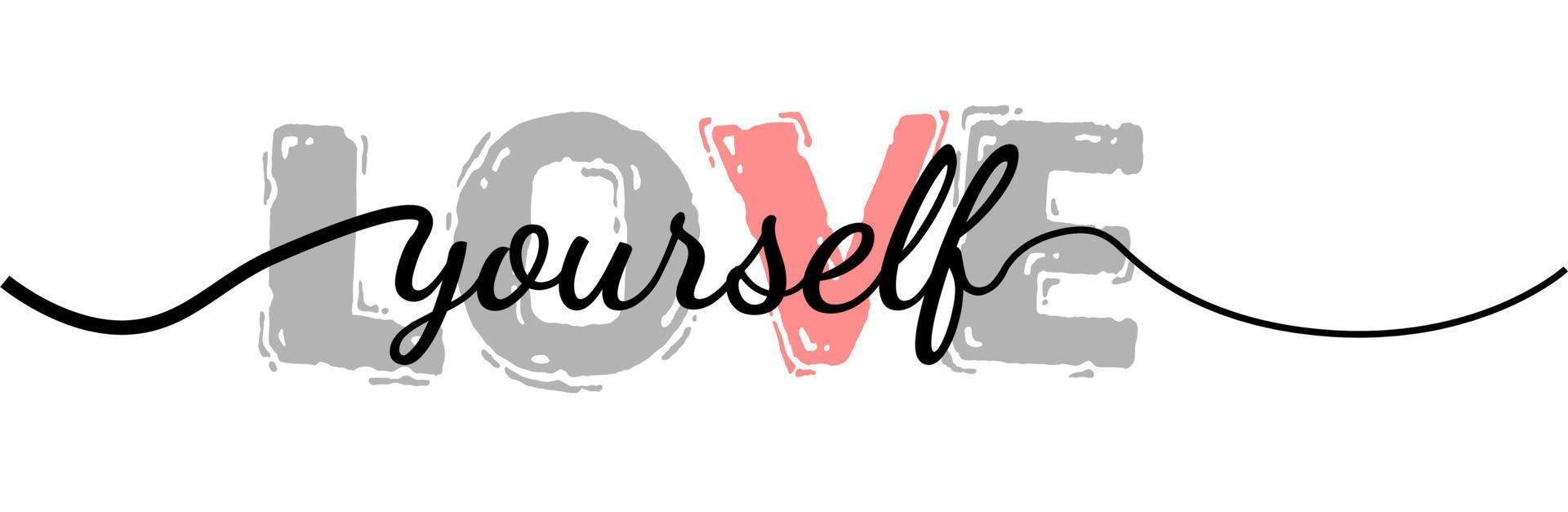 Love yourself phrase. vector