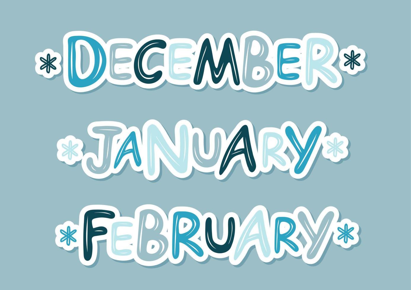 Hand drawn lettering words December January February vector