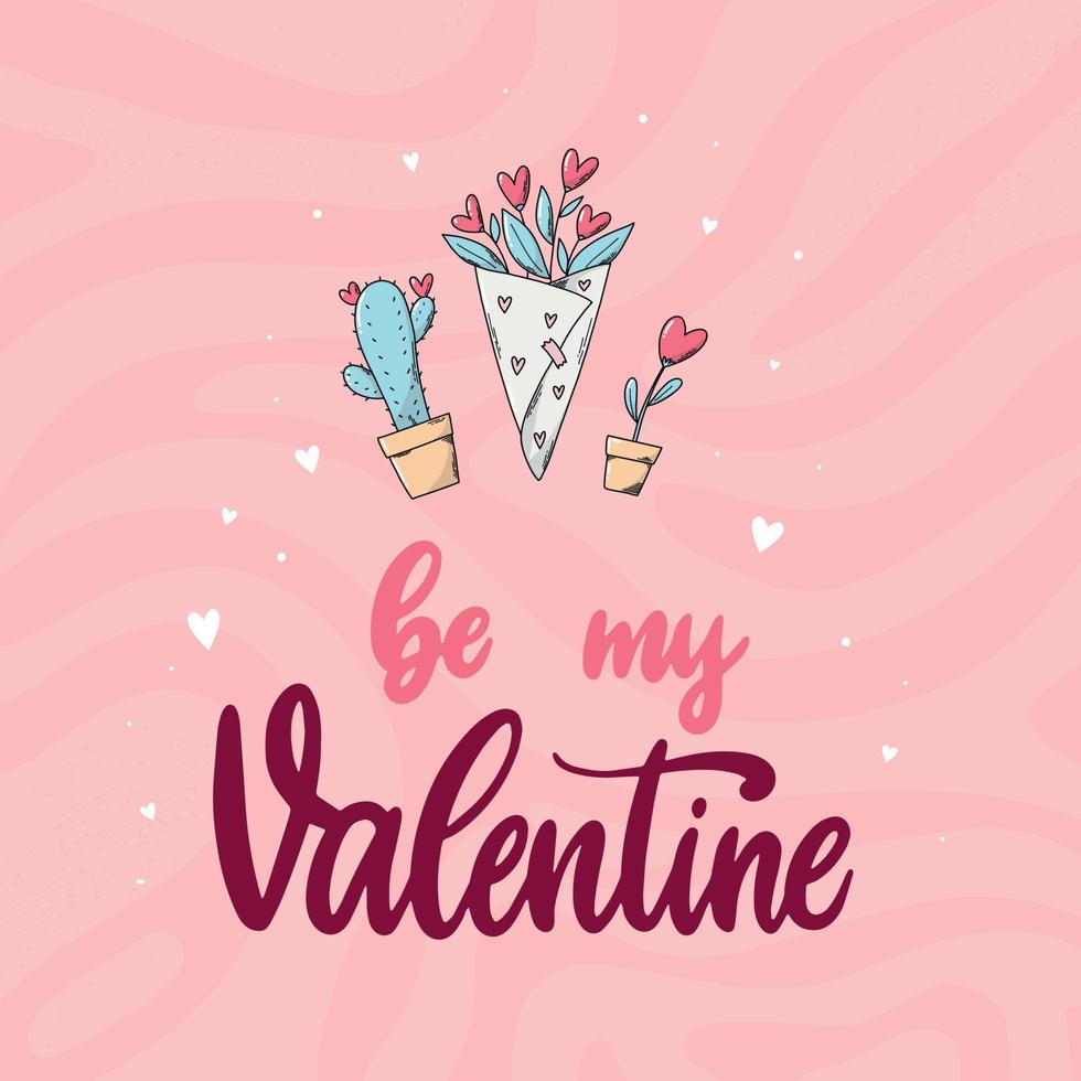 Valentine's day card, poster, print, banner, invitation decorated with lettering quote 'Be my Valentine' and doodles. EPS 10 vector