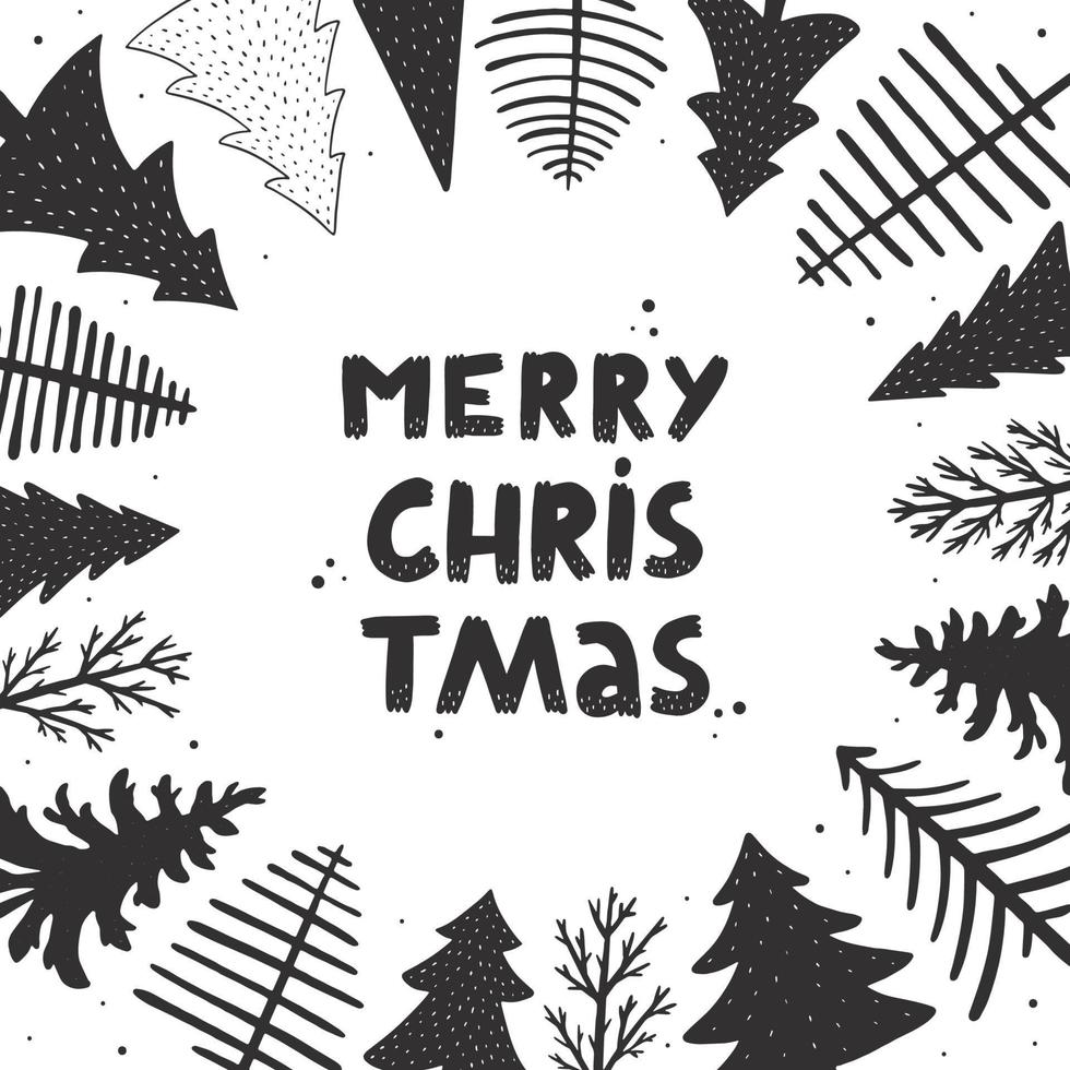 Merry Christmas card, poster, print, invitation template decorated with lettering quote and hand drawn trees. Nursery decor. EPS 10 vector