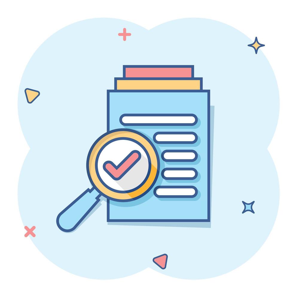 Scrutiny document plan icon in comic style. Review statement vector cartoon illustration pictogram. Document with magnifier loupe business concept splash effect.
